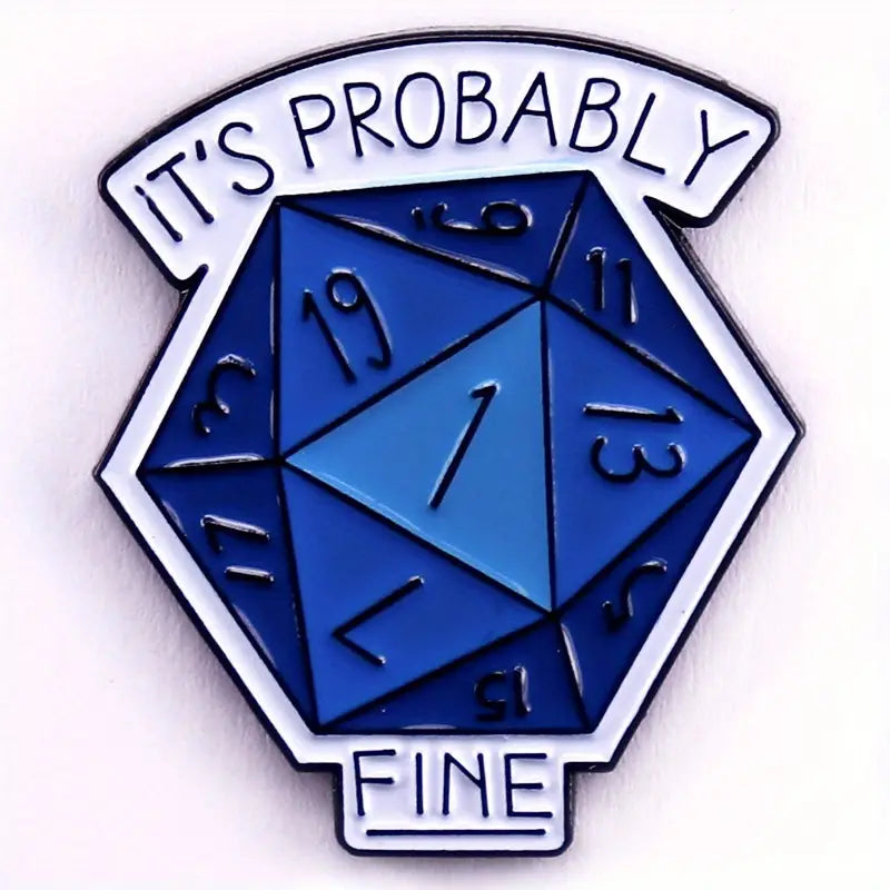 It's Probably Fine pin